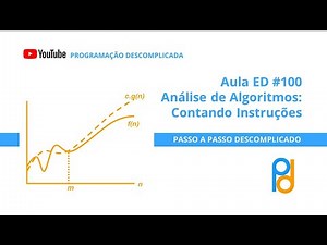 Estrutura de Dados em C | Aula 100 - Análise de Algoritmos - Contando Instruções