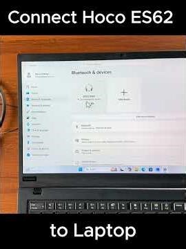 Pair Hoco ES62 with laptop