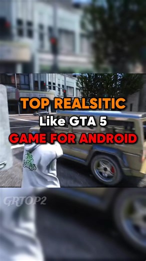 TOP REALSITIC Like GTA 5 GAME FOR ANDROID - GTA 5 LIKE GAME IN MOBILE #GRTOP2 #GTA