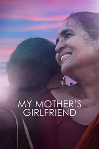Stream My Mother's Girlfriend (2024): Find it on Netflix, Prime Video, Hulu & more