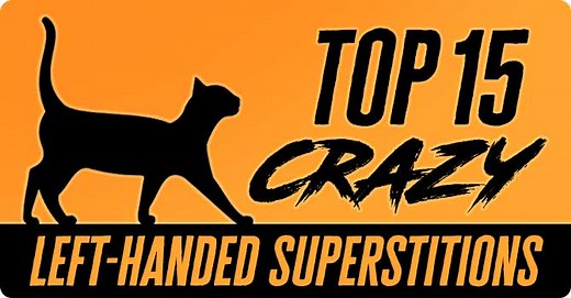 15 CRAZY Left Handed Superstitions and Myths