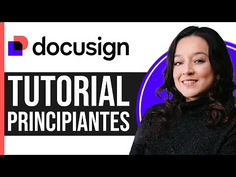 Cómo usar DocuSign Esignature | Tutorial de DocuSign para principiantes (2025)