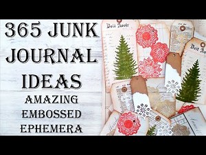 WOW! Amazing Embossing Results DIY Junk Journal Ephemera Tutorial Christmas Scrapbook Mixed Media