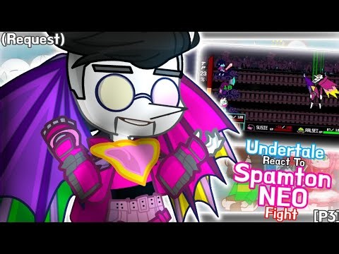 Undertale React To Spamton NEO Fight (Request) [Part 3] // GachaLife2