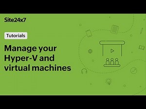 Monitor and manage your Hyper-V server and virtual machines