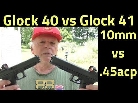 Glock 40 10mm vs Glock 41 .45ACP - with recoil and ballistics