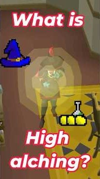 A New Gamers Guide to High alching in OSRS