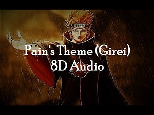 Naruto OST: Girei (Pain's Theme) - 8D Audio