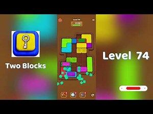 🎮 Two Blocks Level 74 Walkthrough | Step-by-Step Guide 🧩 | Go Answer