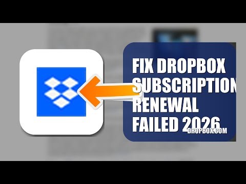 How To Fix Dropbox Subscription Renewal Failed 2026