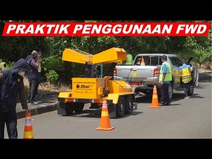 PRAKTIK PENGGUNAAN FWD | FALLING WEIGHT DEFLECTOMETER