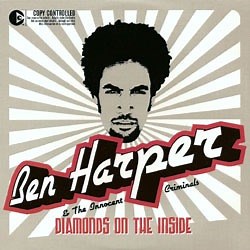 Ben Harper & The Innocent Criminals - Diamonds On The Inside