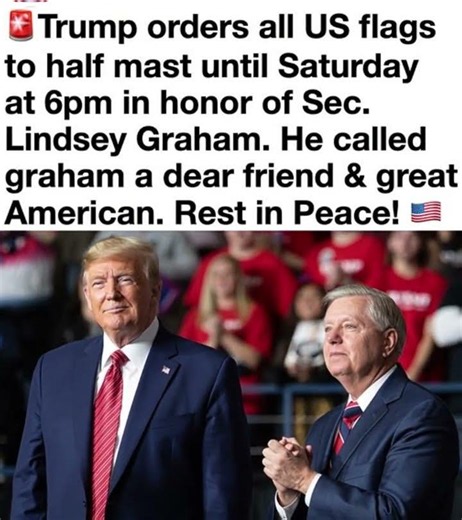 "Flags fly at half-staff nationwide as the nation honors Sen. Lindsey Graham's passing.