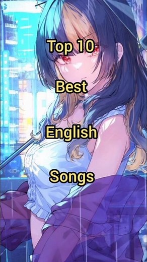Top 10 Best English Songs