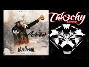 El Fantasma - En Vivo Vengo a Aclarar (Audio EpicENTER)