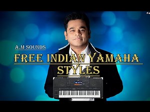 Free Indian styles Yamaha keyboard | 2/4 styles | 4/4 styles | 6/8 styles| 1000 Styles free | 4K