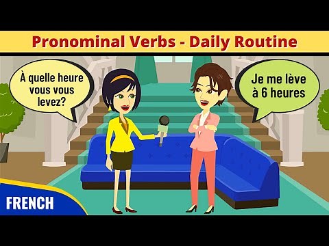 French Pronominal Verbs Conversation | Daily Routine | Grammaire en Dialogues