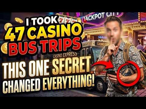 I Took 47 Casino Bus Trips to Find the ONE Trick That Changes Everything!