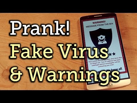 Android Prank: Place a Fake Virus on Your Friend's Phone & Watch 'Em Freak Out [How-To]
