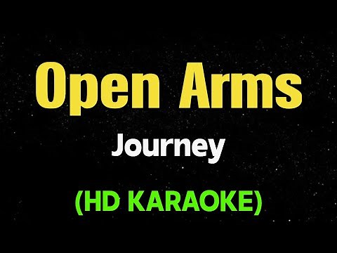 OPEN ARMS - Journey (HD Karaoke)