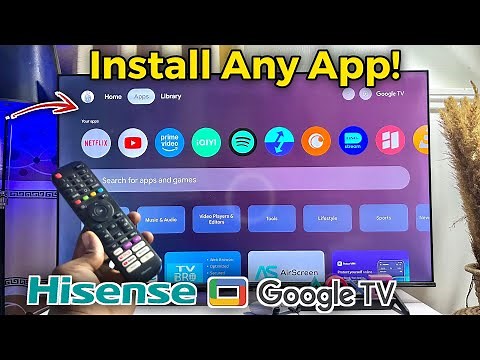 Hisense Google TV: How to Install Apps