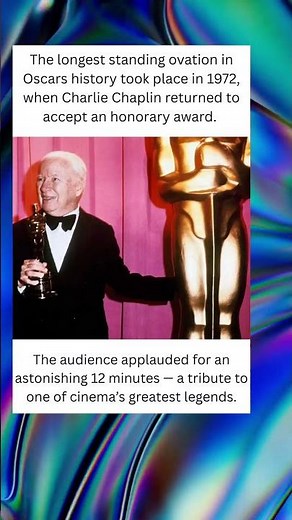 Charlie Chaplin Received a 12-Minute Standing Ovation