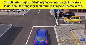 Chestionare DRPCIV cat B: Ce obligație aveți dacă întâlniți într-o intersecție indicatorul „Înainte sau la stânga“ și semaforul se află pe culoarea verde?