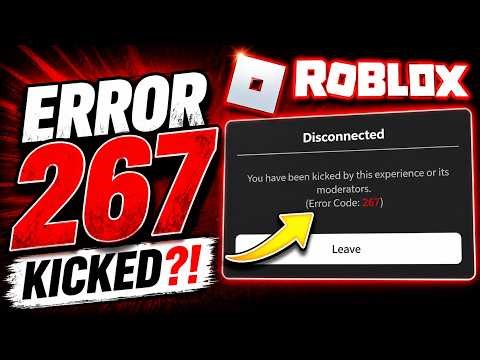 How To Fix Roblox Disconnected Error Code 267 - (Kicked From Game!)