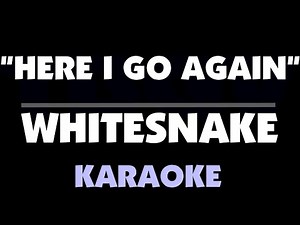 Whitesnake - HERE I GO AGAIN. Karaoke.