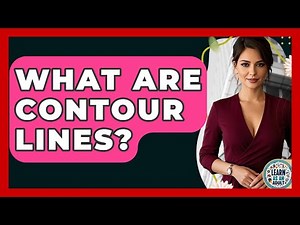 What Are Contour Lines? - Learn As An Adult