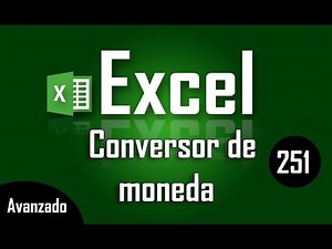Como crear un conversor de moneda en Excel - Capítulo 251