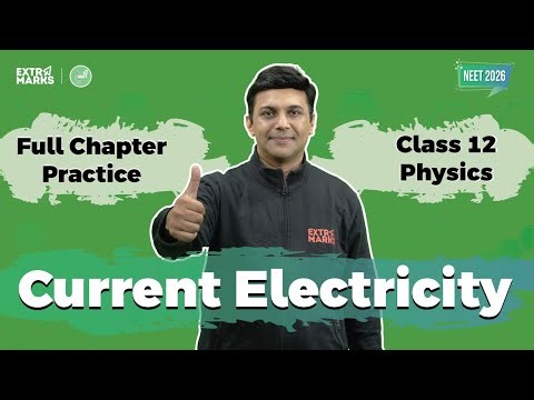 NEET Current Electricity Class 12 | Full Chapter Practice & Revision in 30 Mins