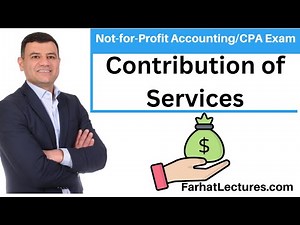 Contribution of services Not For Profit Accounting | CPA Exam FAR