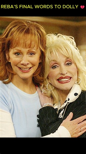 Reba McEntire’s Heartbreaking Final Words to Dolly Parton 💔