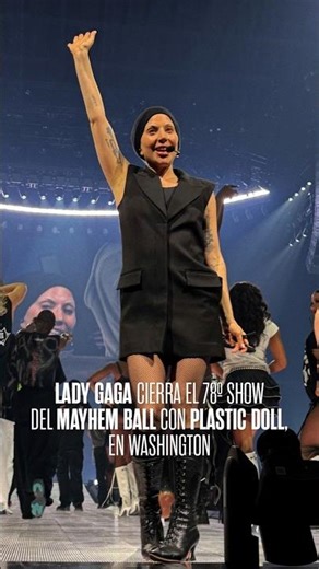 🇺🇸 #LadyGaga cierra el 78º show del #MAYHEMBall con "PLASTIC DOLL", en Washington