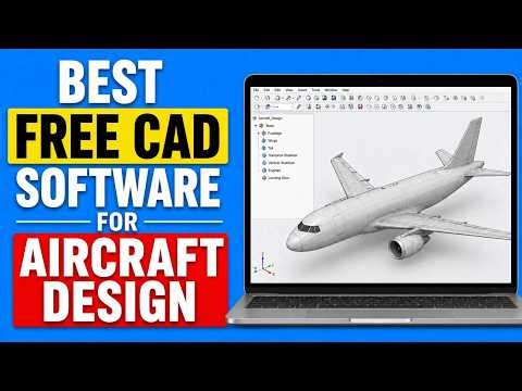 Top 5 Best Free CAD Software for Aircraft Design 2026