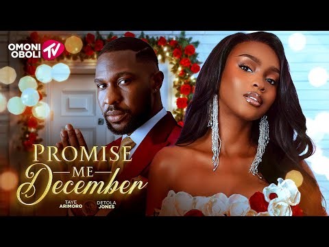 PROMISE ME DECEMBER - Nigerian Movies 2025 Latest Full Movies