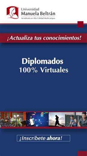 ¡Actualiza tus conocimientos y estudia uno de los diplomados 100% virtuales que te ofrece la #UMB! 💻 #universidad #umb #virtualidad #carrerasuniversitarias | Universidad Manuela Beltrán