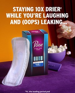 Spoiler alert: the hero pees her pants. Put your feet up & pass the popcorn, you handle leaks on movie night with Poise. | Poise