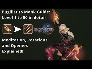 FFXIV Endwalker Pugilist to Monk Guide: Level 1 - 50 in detail