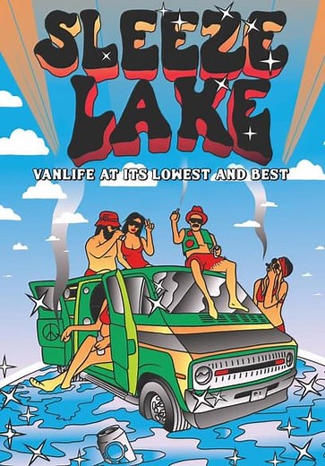 Sleeze Lake: Vanlife at Its Lowest and Best (2020)