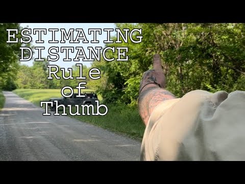 Rule of Thumb ESTIMATE DISTANCE