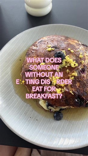 What Does Someone Without an Eating Disorder Eat for Breakfast?
