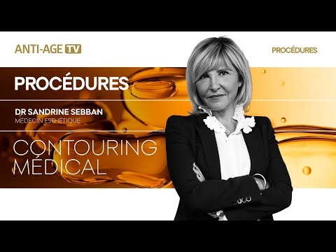 Contouring médical du visage - Technique complète expliquée par le Dr Sandrine Sebban
