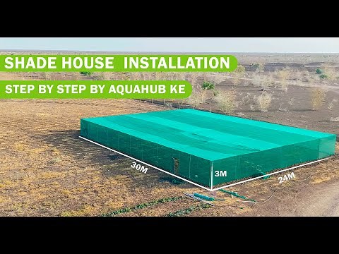 How to Install a Shade House Step by Step | Shade Net Greenhouse for Farming in Kenya 2025