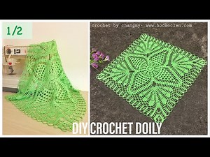 52. [1/2] DIY crochet doily | Hướng dẫn móc khăn trải bàn hình vuông xinh xắn | by changmy