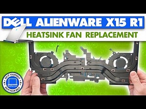 How To Replace Your Heatsink Cooling Fan Assembly | Dell Alienware x15 R1