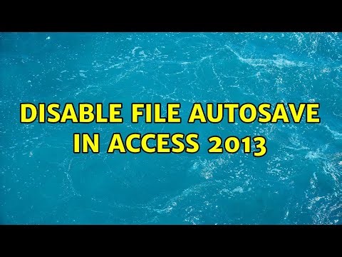 Disable file autosave in Access 2013