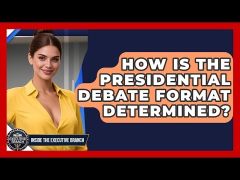 How Is The Presidential Debate Format Determined? - Inside the Executive Branch
