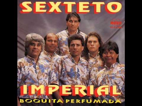 SEXTETO IMPERIAL - BOQUITA PERFUMADA